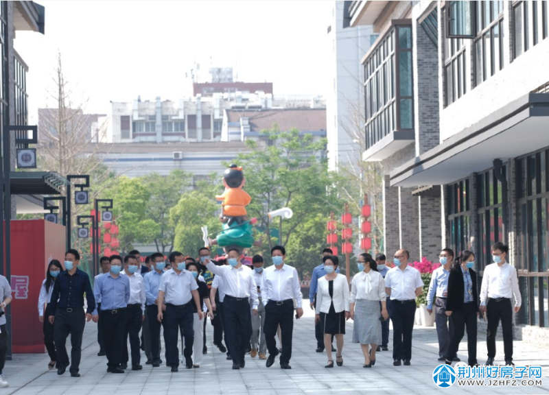 市委书记调研将荆街打造成荆州中心城区文商旅融合标杆街区